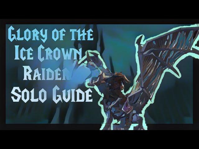 Glory of the Icecrown Raider GUIDE