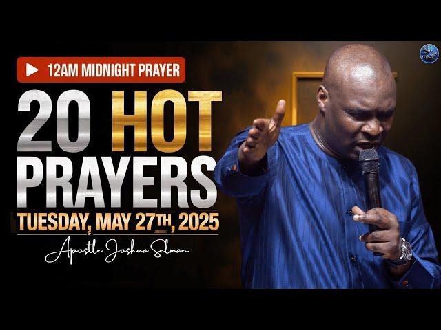 20 Dangerous Midnight Prayers to Command May 27th, 2025 | Inspired by Apostle Joshua Selman