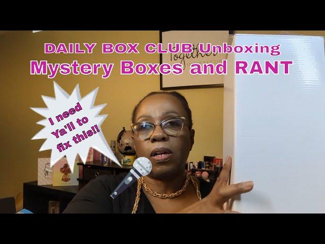 DAILY BOX CLUB Unboxing and RANT  #seasonedbeauties #seasonedbeautiesunbox #dailyboxclub