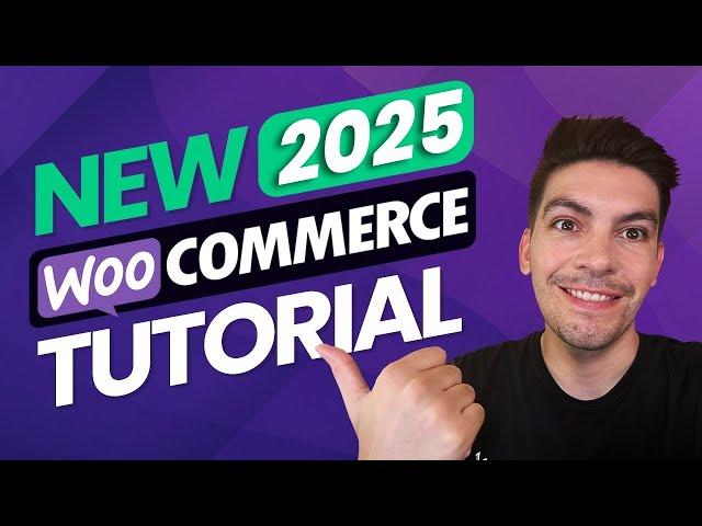 ⭐  Complete WooCommerce Tutorial 2025 [eCommerce Tutorial] ⭐