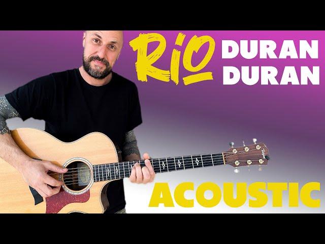 How To Play Rio by  Duran Duran Acoustic Guitar Lesson