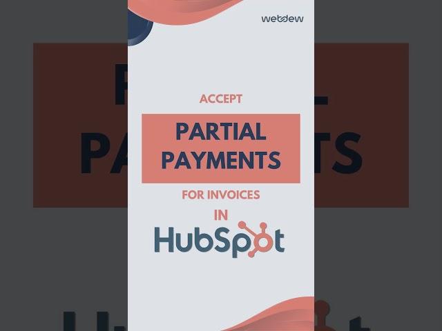 Accept Partial Payments for Invoices in HubSpot