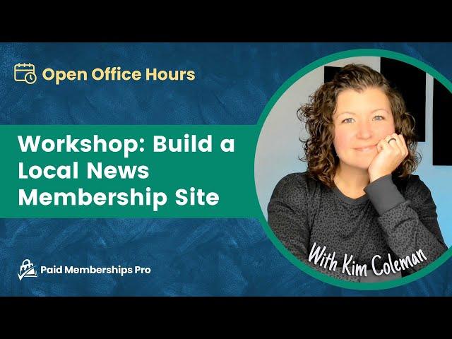 Workshop: Build a Local News Membership Site