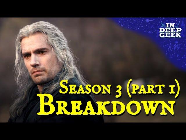 The Witcher -  Season 3 (Part 1) Breakdown