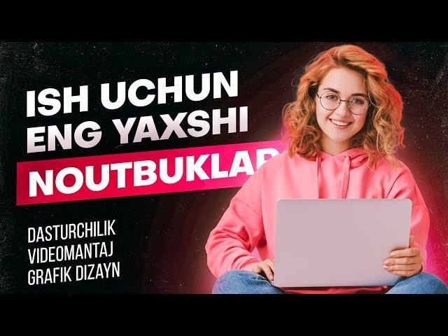 TOP 10ta ENG YAXSHI NOUTBUKLAR 2022