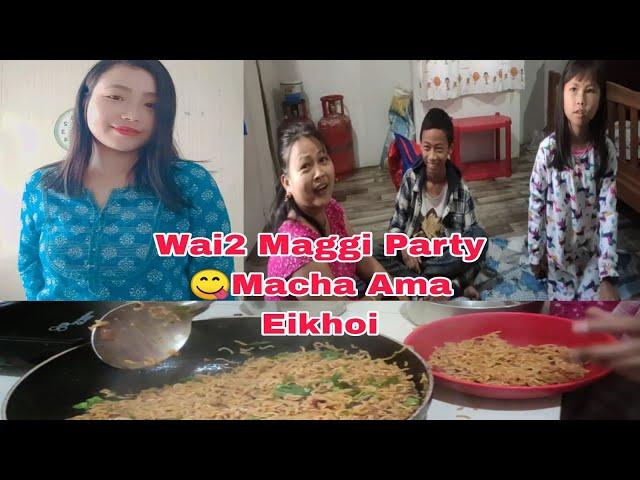 Mizoram gi Vlog// Husban Leitaba gi Che Oida Leire Ngashi Diangng Singa Wai2 Maggi Party Tauminare