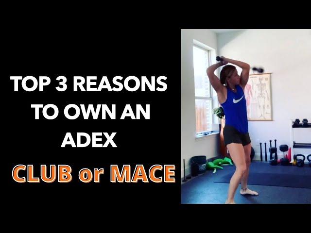 Top 3 Reasons to own an Adex Club or Mace!