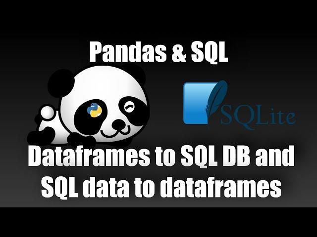 Pandas Dataframes and SQL [How to write dataframes into a sql database/get sql table to dataframe]