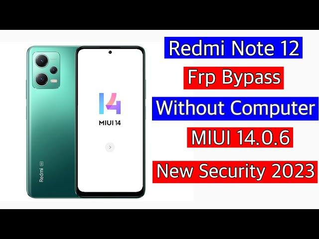 Redmi note 12 frp bypass miui 14 || redmi note 12 unlock google account lock || note 12 unlock frp