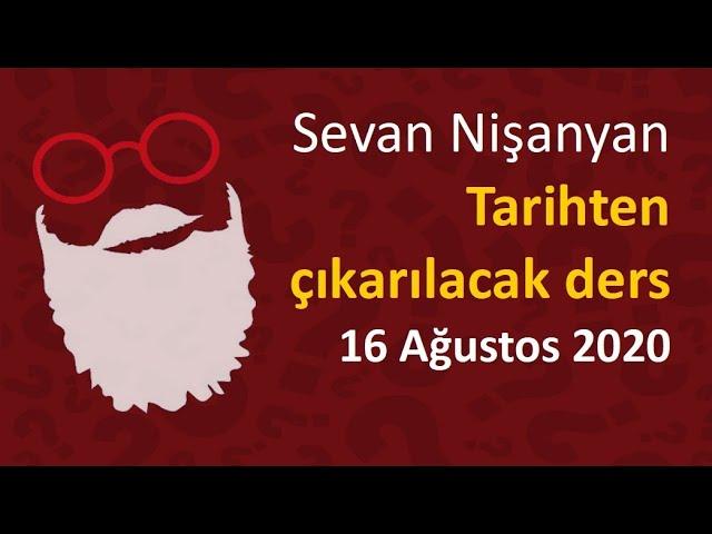 Sevan Nişanyan - Tarihten çıkarılacak ders