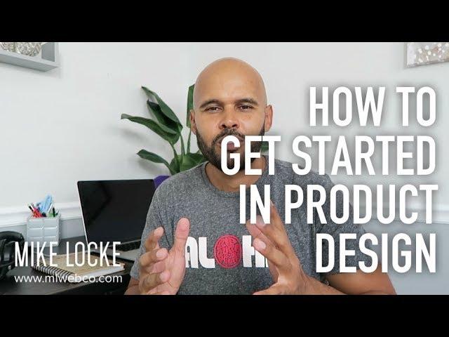 How to Get Started in Becoming a Product Designer - UI/UX Design