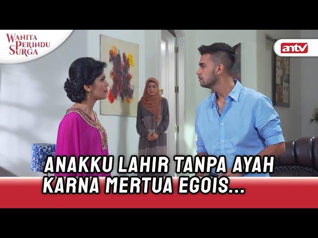 Mertua Ogah Kasih Restu, Anakku Terlahir Tanpa Ayah | Wanita Perindu Surga ANTV Eps 28 FULL