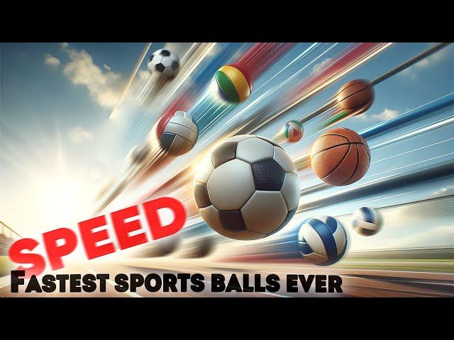 SPEED COMPARISON 3D: Fastest Sports Balls Ever