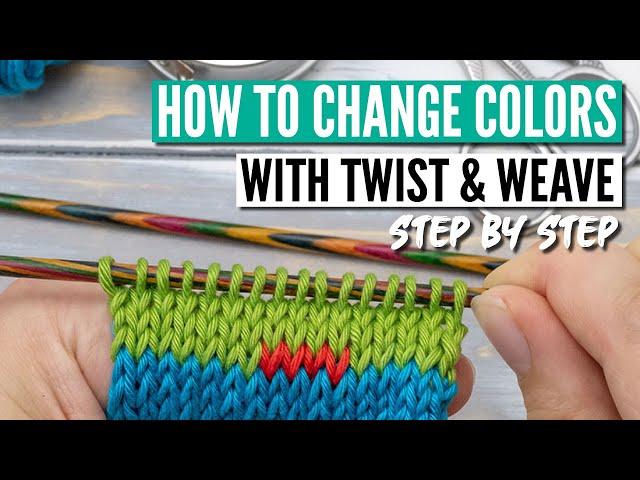 How to change colors in knitting using the twist and weave method