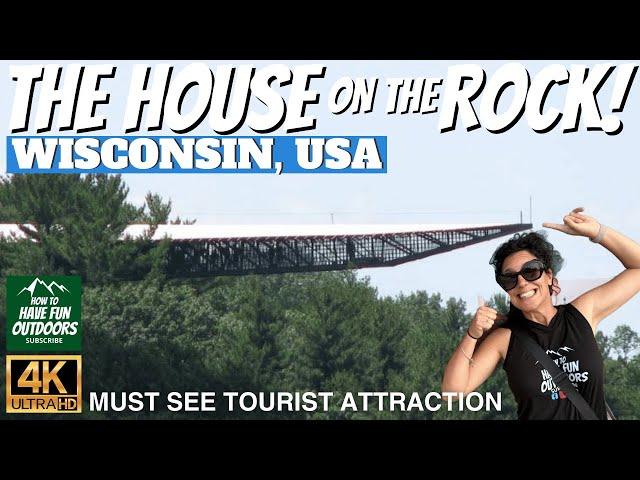 The House on the Rock | Wisconsin's Bizzare Hidden Gem