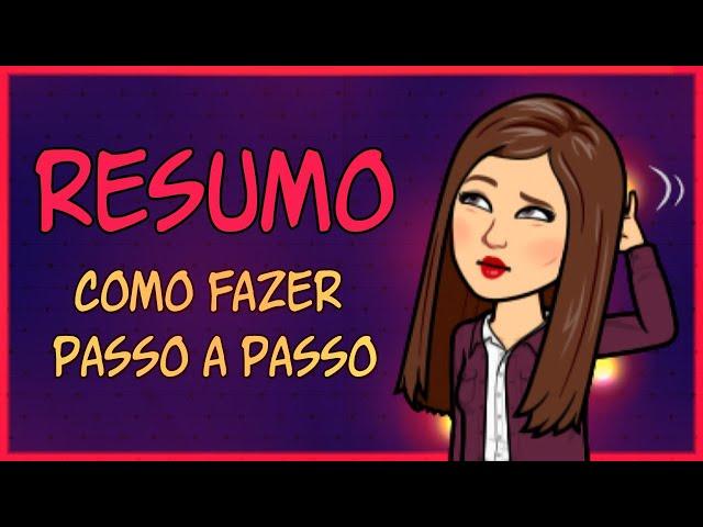 Como Escrever um RESUMO Perfeito PASSO A PASSO Completo