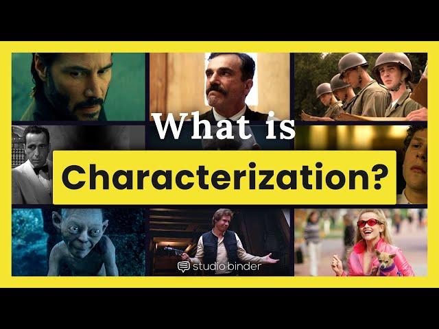 The Secret to Great Characters — Characterization Explained