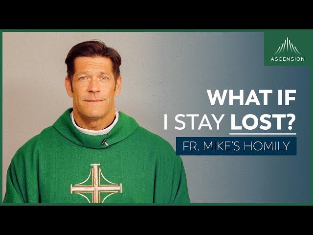 "Lost: Have No Anxiety At All" | 27th Sunday in Ordinary Time (Fr. Mike's Homily) #sundayhomily