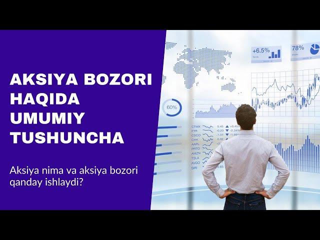 Aksiya bozori haqida umumiy tushuncha (Yangi o'rganuvchilar uchun)