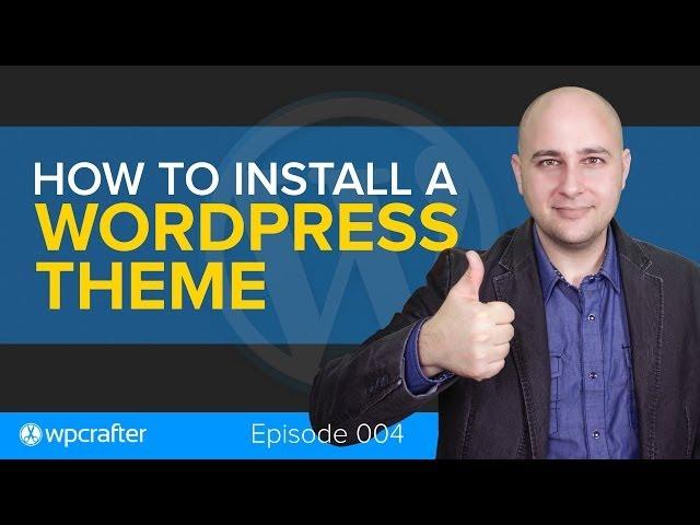 How To Install A Wordpress Theme