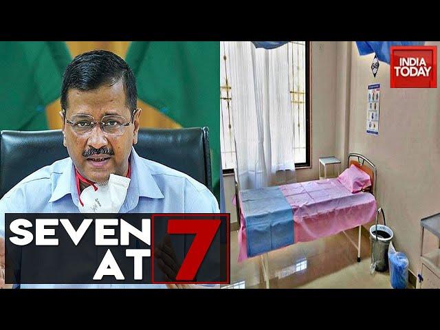 Seven At 7 | Coronavirus Updates; Delhi's COVID Bed Quota War & Other Top Headlines | June 09, 2020