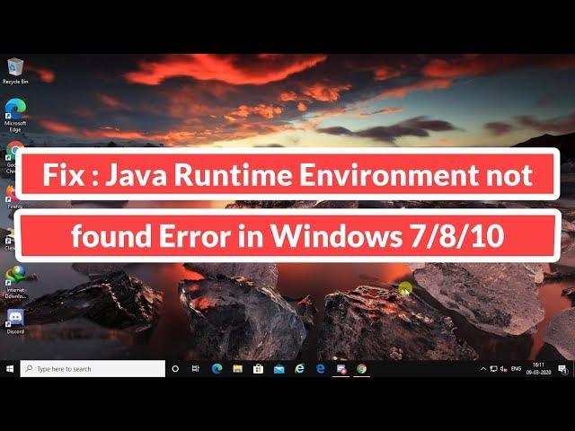 Fix : Java Runtime Environment not found Error in Windows 7/8/10