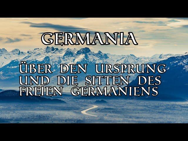 TACITUS - GERMANIA (Hörbuch, komplett in verständlichem Deutsch)