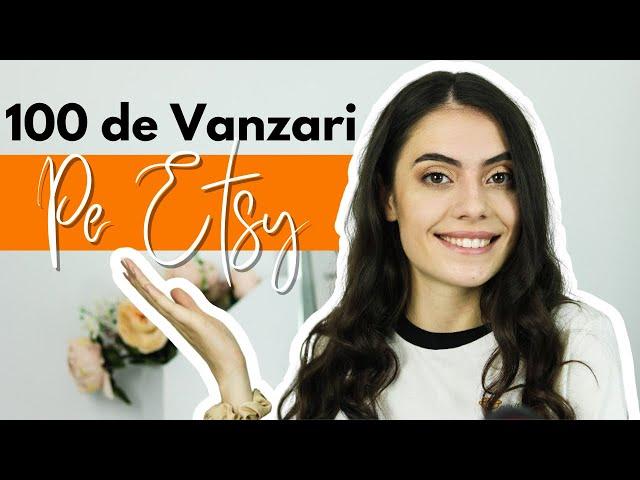 Primele 100 de Vanzari Pe Etsy!