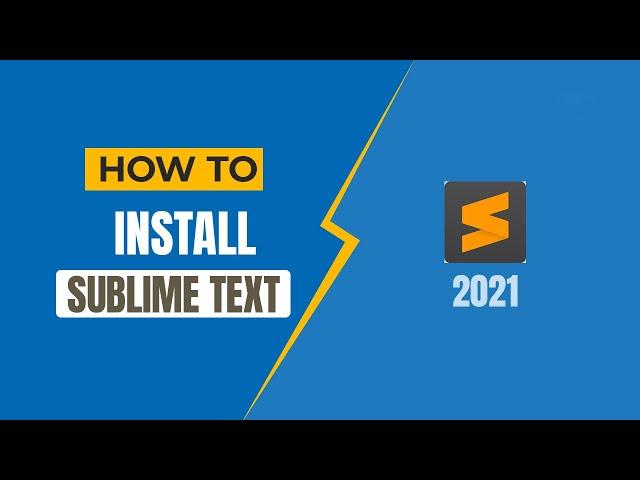 How to Download and Install Sublime text 3 on Windows 10/8/7 | Best text editor for Java and HTML