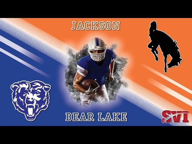 Football: Bear Lake(ID) vs. Jackson(WY)