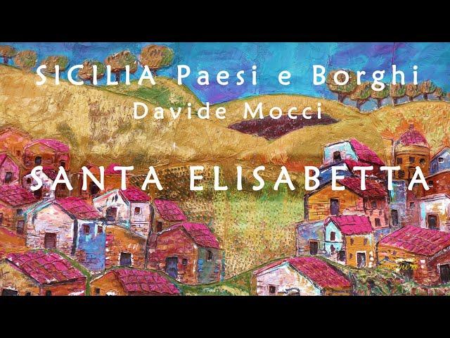 SICILIA - SANTA ELISABETTA #davidemocci - Serie PAESI e BORGHI dell'agrigentino e del palermitano!