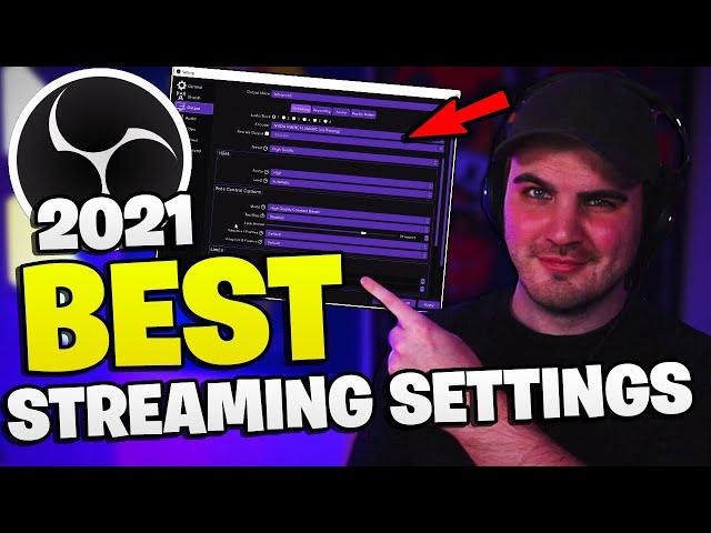 BEST OBS Streaming Settings 2021 ️ High Quality, 1080p 60fps, No Lag [Full Setup Guide]