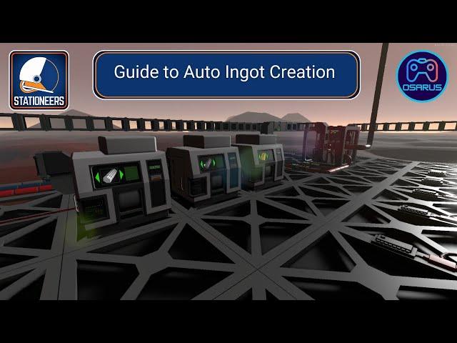 Stationeers - Guide to make Fully automated Ingot - Tutorial