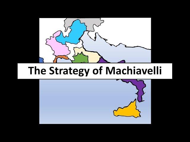 The Strategy of Machiavelli