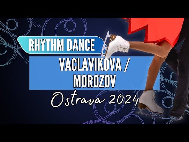 Aneta VACLAVIKOVA / Ivan MOROZOV (SVK) | Junior Ice Dance Rhythm Dance | Ostrava 2024