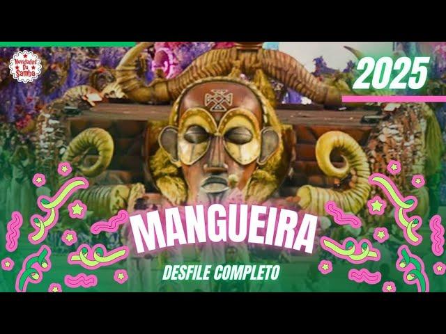 MANGUEIRA 2025- DESFILE COMPLETO.