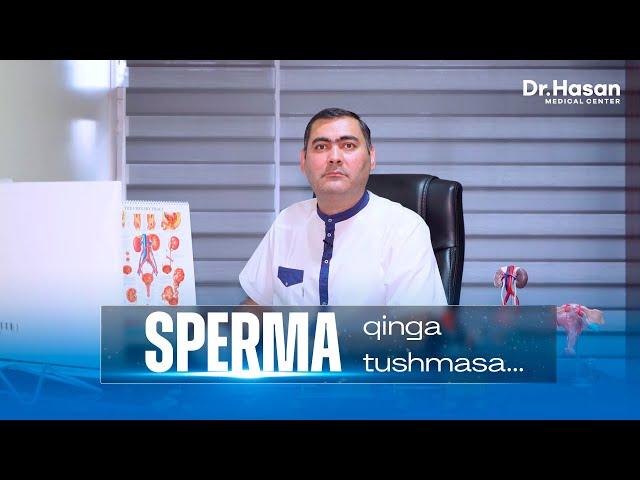 SPERMA QINGA TUSHMASA HAM HOMILADOR BO’LISH MUMKINMI? | DOCTOR HASAN MEDICAL CENTER