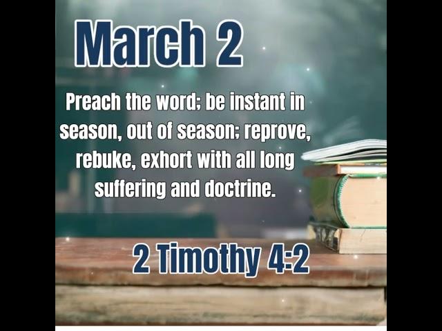 2 Timothy 4:2 #dailydevotional #wordofgod #season #time #exhort #rebuke #doctrine #preach