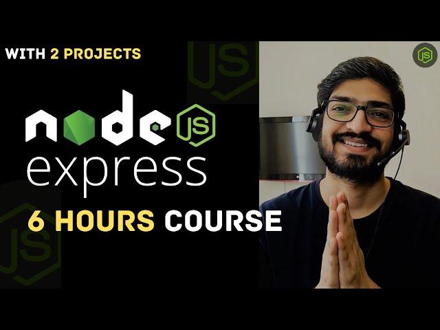 Node.js and Express.js - Complete Course for Beginners | Learn Node.js in 6 Hours