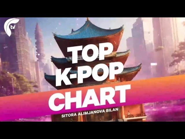 Kpop chart || Top kpop chart ftv kanalida #ftv #kpop #kpopchart #bts #blackpink #uzarmy #koreya