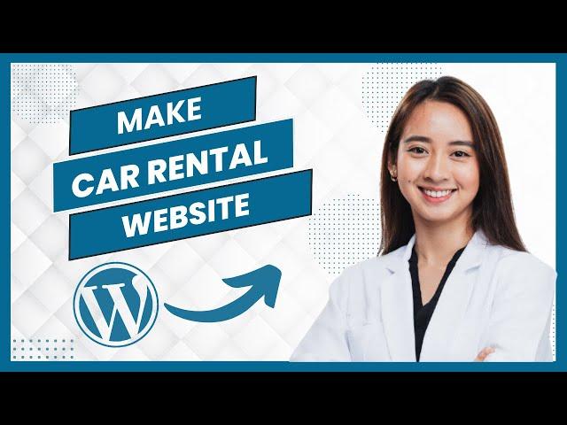 How To Make A Car Rental Booking Website With WordPress (Full Guide)