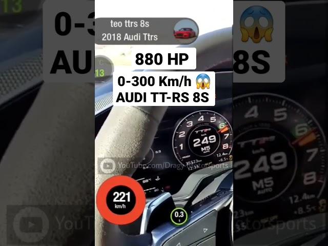 880 HP Audi TT RS 8S Stage 3 Dragy times from 0-300 Km/h