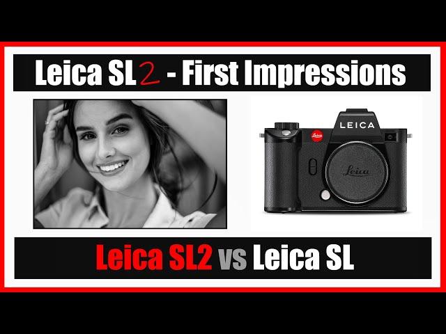  Leica SL2 Review 2021 (First Impressions + Images) | Leica SL2 vs SL + Leica SL2 vs M 240 / CL