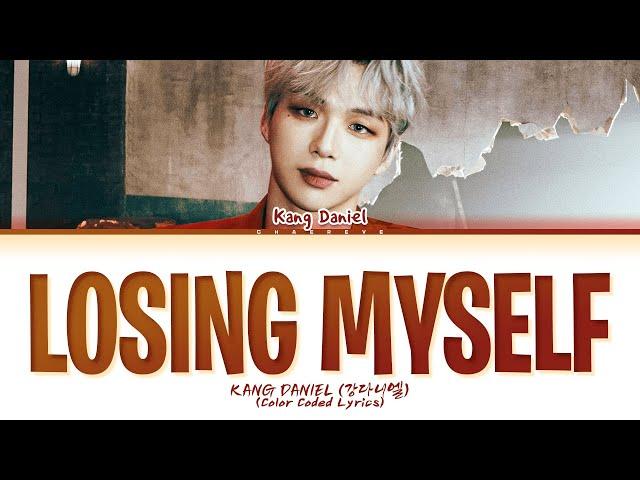 KANG DANIEL Losing Myself Lyrics (Color Coded Lyrics)