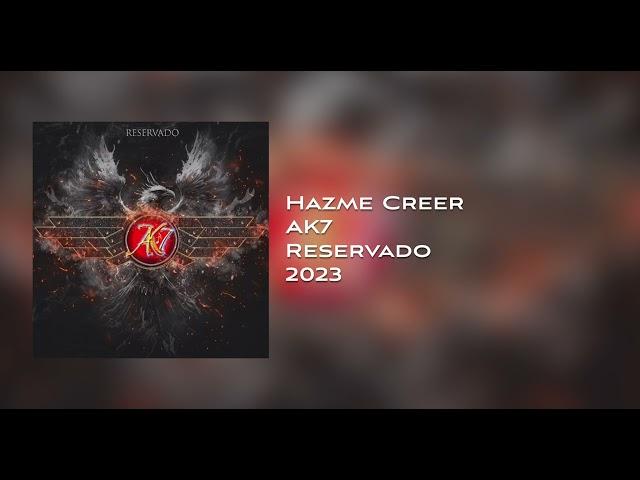 AK7 - Hazme Creer - 2023