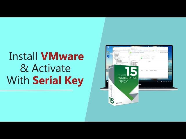 VMware Workstation Pro Installation & Activate Permanently with Serial keys