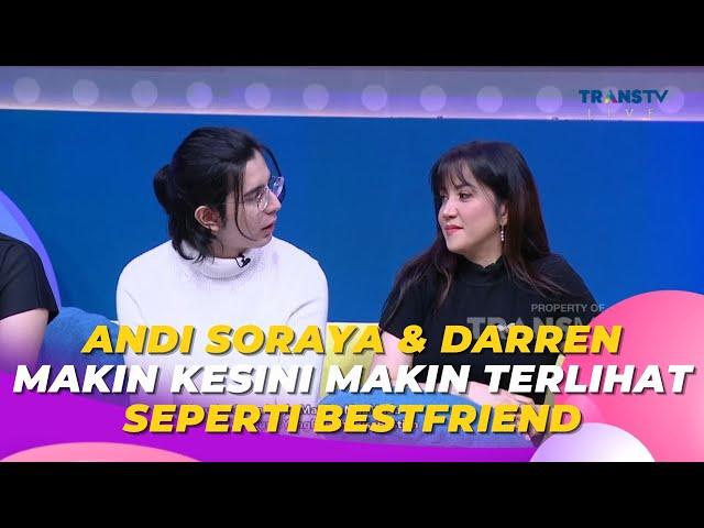 ANDI SORAYA & DARREN Makin Kesini Makin Terlihat Seperti Bestfriend | BROWNIS (8/6/23) S3