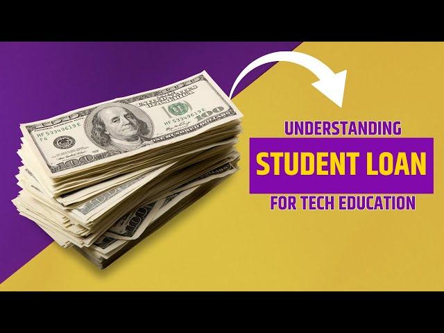 Understanding Student Loans for Tech Education #studentloan #techeducation