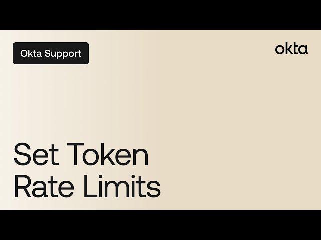 Set Token Rate Limits | Okta Support