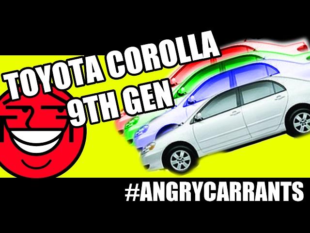 REVIEW | TOYOTA COROLLA 9TH GENERATION | ANGRY CAR RANTS